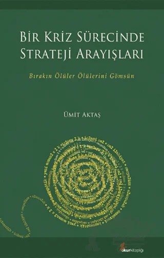 Bir Kriz Sürecinde Strateji Arayışları – Ümit Aktaş – Okur Kitaplığı kitap kapağı