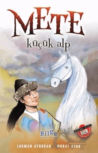 Mete - Küçük Alp – Lokman Aydoğan, Murat Utku – Bilge Kültür Sanat kitap kapağı