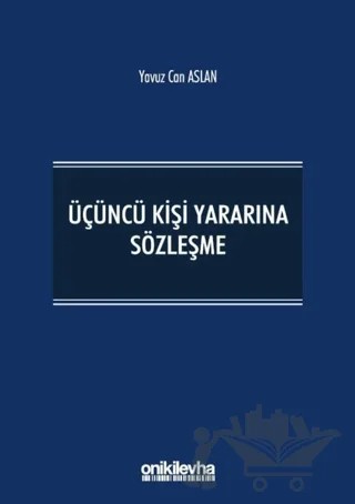 Üçüncü Kişi Yararına Sözleşme – Yavuz Can Aslan – On İki Levha Yayınları kitap kapağı