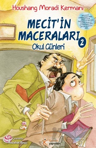 Mecit'in Maceraları - 2: Okul Günleri – Houshang Moradi Kermani – Kelime Yayınları kitap kapağı
