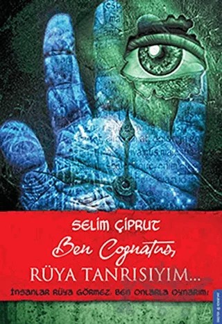 Ben Cognatus, Rüya Tanrısıyım – Selim Çiprut – Destek Yayınları kitap kapağı