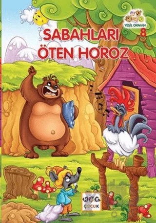 Yeşil Orman - 8 Sabahları Öten Horoz – Muhammed Kasımi – Nar Çocuk kitap kapağı