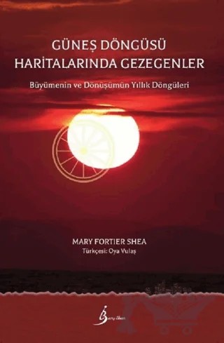 Güneş Döngüsü Haritalarında Gezegenler – Mary Fortier Shea – Barış İlhan Yayınevi kitap kapağı