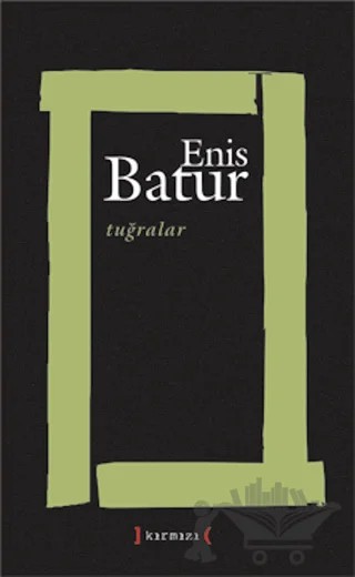 Tuğralar – Enis Batur – Kırmızı Yayınları kitap kapağı