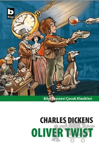 Oliver Twist – Charles Dickens – Bilgi Yayınevi kitap kapağı
