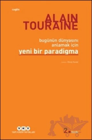 Bugünün Dünyasını Anlamak İçin Yeni Bir Paradigma – Alain Touraine – Yapı Kredi Yayınları kitap kapağı