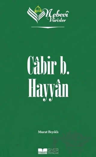 Cabir B. Hayyan - Nebevi Varisler 25 – Murat Bıyıklı – Siyer Yayınları kitap kapağı