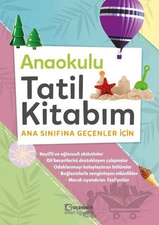Anaokulu Tatil Kitabım Ana Sınıfına Geçenler için – Kolektif – Uçanbalık Yayıncılık kitap kapağı