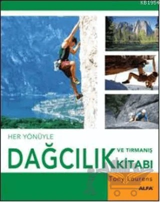 Her Yönüyle Dağcılık ve Tırmanış Kitabı – Tony Lourens – Alfa Yayınları kitap kapağı