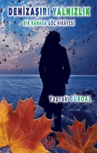 Denizaşırı Yalnızlık – Yaprak Gürdal – Atayurt Yayınevi kitap kapağı