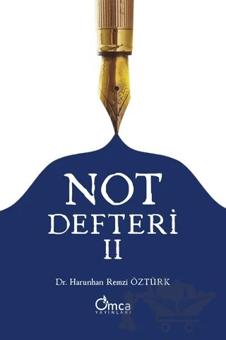 Not Defteri - II – Harunhan Remzi Öztürk – Omca Yayınları kitap kapağı