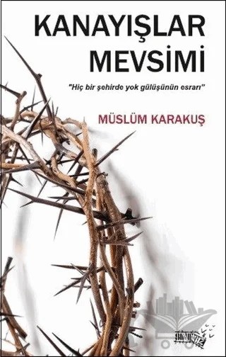 Kanayışlar Mevsimi – Müslüm Karakuş – Sınırsız Kitap kitap kapağı