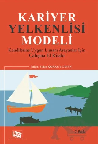 Kariyer Yelkenlisi Modeli – Fatma Arıcı Şahin, Fidan Korkut Owen, Selen Demirtaş Zorbaz, Tansu Mutlu Süral – Anı Yayıncılık kitap kapağı