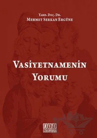 Vasiyetnamenin Yorumu – Mehmet Serkan Ergüne – On İki Levha Yayınları kitap kapağı