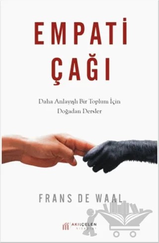Empati Çağı – Frans De Waal – Akıl Çelen Kitaplar kitap kapağı