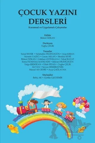 Çocuk Yazını Dersleri – Ali Tan, Ayça Çağlayan, Ayşe Kıran, Bülent Özkan, Canan Aslan, Dilek Fidan, Gökhan Çetinkaya, Medine Sivri, Nermin Yazıcı, Sedat Sever, Selahattin Dilidüzgün, Tolga Erdoğan, Tuğba Çelik – Karahan Kitabevi kitap kapağı