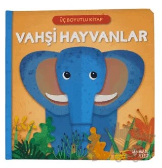 Üç Boyutlu Kitap- Vahşi Hayvanlar – Kolektif – Masalperest kitap kapağı