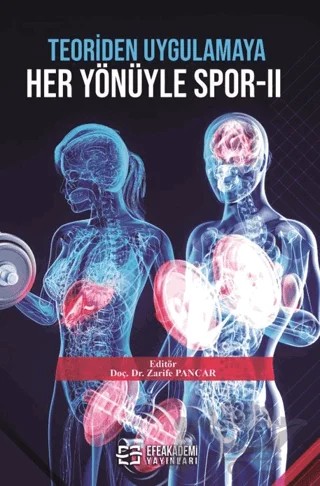 Teoriden Uygulamaya Her Yönüyle Spor - 2 – Kolektif – Efe Akademi Yayınları kitap kapağı