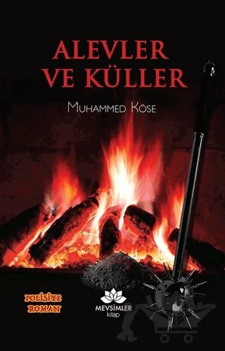Alevler ve Küller – Muhammed Köse – Mevsimler Kitap kitap kapağı