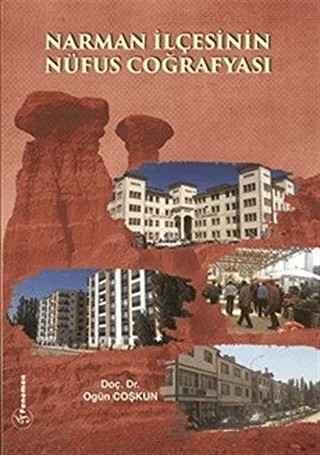 Narman İlçesinin Nüfus Coğrafyası – Ogün Coşkun – Fenomen Yayıncılık kitap kapağı