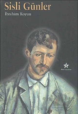 Sisli Günler – İbrahim Koyun – Peri Yayınları kitap kapağı