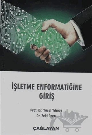 İşletme Enformatiğine Giriş – Yücel Yılmaz, Zeki Özen – Çağlayan Kitabevi kitap kapağı