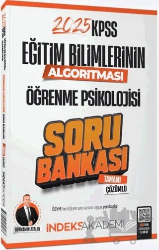 2025 KPSS Eğitim Bilimlerinin Algoritması Öğrenme Psikolojisi Soru Bankası Çözümlü – Bünyamin Atalay – İndeks Akademi Yayıncılık kitap kapağı