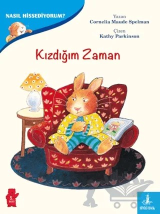 Kızdığım Zaman - Nasıl Hissediyorum? – Cornelia Maude Spelman – Büyülü Fener Yayınları kitap kapağı