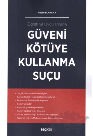Güveni Kötüye Kullanma Suçu – Hasan Elmalıca – Seçkin Yayıncılık kitap kapağı