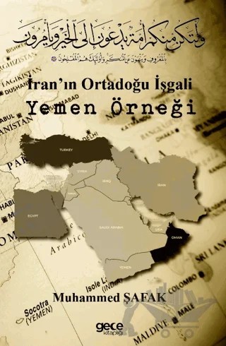 İran'ın Ortadoğu İşgali Yemen Örneği – Muhammed Şafak – Gece Kitaplığı kitap kapağı