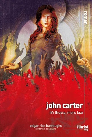 John Carter IV: Thuvia, Mars Kızı – Edgar Rice Burroughs – Fihrist Kitap kitap kapağı