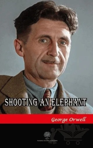 Shooting an Elephant – George Orwell – Platanus Publishing kitap kapağı