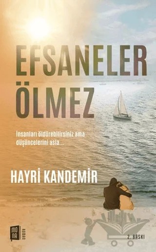 Efsaneler Ölmez – Hayri Kandemir – Mona Kitap kitap kapağı