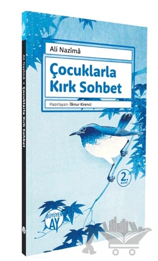 Çocuklarla Kırk Sohbet – Ali Nazima – Büyüyen Ay Yayınları kitap kapağı