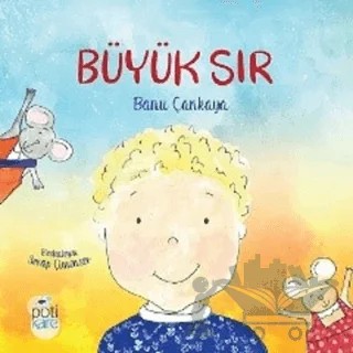 Büyük Sır – Banu Çankaya – Pötikare Yayıncılık kitap kapağı