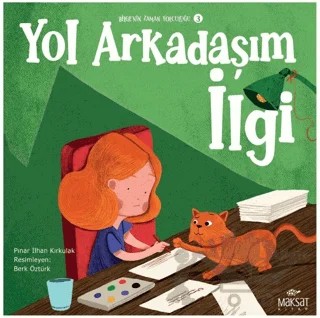 Bilgenin Zaman Yolculuğu 3 - Yol Arkadaşım İlgi – Pınar İlhan Kırkulak – Maksat Kitap kitap kapağı