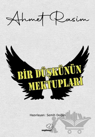 Bir Düşkünün Mektupları – Ahmet Rasim – Sapiens Yayınları kitap kapağı