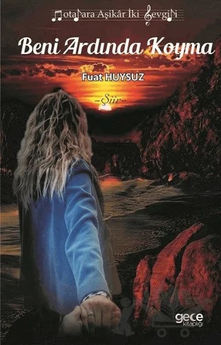 Beni Ardında Koyma – Fuat Huysuz – Gece Kitaplığı kitap kapağı