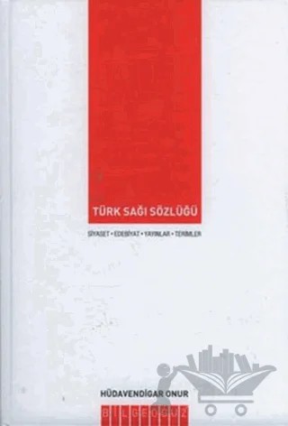 Türk Sağı Sözlüğü – Hüdavendigar Onur – Bilgeoğuz Yayınları kitap kapağı