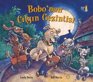 Bobo’nun Çılgın Gezintisi – Linda Bailey – Büyülü Fener Yayınları kitap kapağı