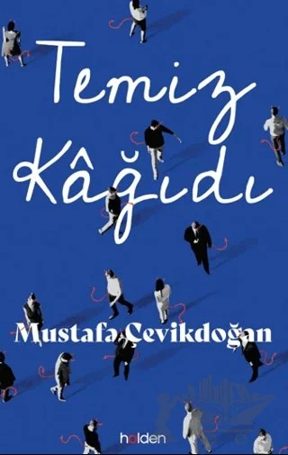 Temiz Kâğıdı – Mustafa Çevikdoğan – Holden Kitap kitap kapağı