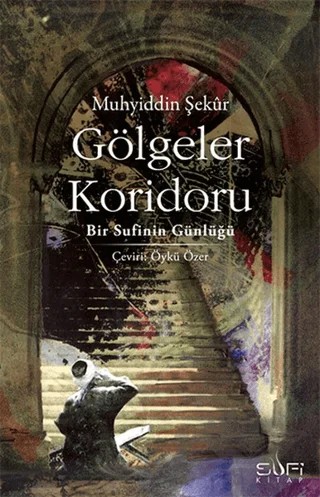 Gölgeler Koridoru – Muhyiddin Şekur – Sufi Kitap kitap kapağı