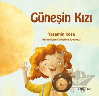Güneşin Kızı – Yasemin Köse – Yeni İnsan Yayınevi kitap kapağı