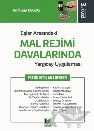 Eşler Arasındaki Mal Rejimi Davalarında Yargıtay Uygulaması – İhsan Makas – Adalet Yayınevi kitap kapağı