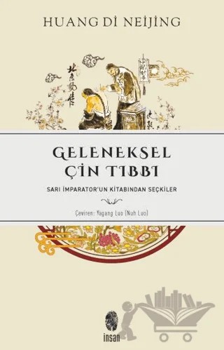 Geleneksel Çin Tıbbı – Huang Di – İnsan Yayınları kitap kapağı