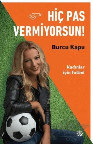 Hiç Pas Vermiyorsun! – Burcu Kapu – Doğan Novus kitap kapağı