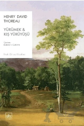Yürümek & Kış Yürüyüşü – Henry David Thoreau – İthaki Yayınları kitap kapağı