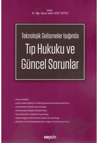 Tıp Hukuku ve Güncel Sorunlar – Selin Sert Sütçü – Seçkin Yayıncılık kitap kapağı