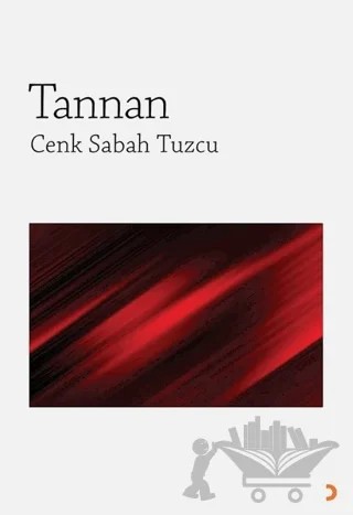 Tannan – Cenk Sabah Tuzcu – Cinius Yayınları kitap kapağı