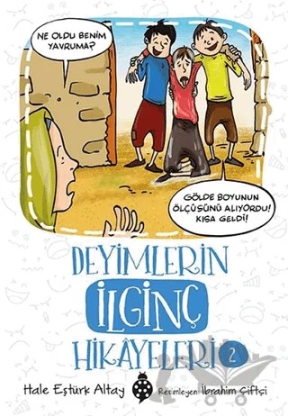 Deyimlerin İlginç Hikayeleri 2 – Hale Eştürk Altay – Uğurböceği Yayınları kitap kapağı